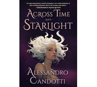 Across Time and Starlight