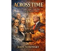 Across Time: Where Donald Trump’s Leadership Strays from the Founders’ Vision