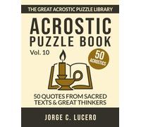 Acrostic Puzzle Book: 50 Quotes from Sacred Texts & Great Thinkers