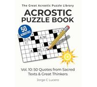 Acrostic Puzzle Book: 50 Quotes from Sacred Texts & Great Thinkers (The Great Acrostic Puzzle Library)