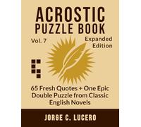 Acrostic Puzzle Book: 65 Fresh Quotes + One Epic Double Puzzle from Classic English Novels - Expanded Edition (The Great Acrostic Puzzle Library)