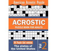 Acrostic Puzzle Book vol-2: Fifty States of America Through Engaging Word Challenges ( Acrostic Puzzle For Adults And Seniors) (Educational Acrostic Puzzle Book Vol 1 - Vol 6)