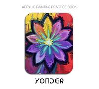 Acrylic Painting Practice Book - Yonder: An Abstract Journey into Textured Neon Florals and Expressive Impasto Art