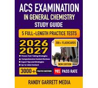 ACS Examination in General Chemistry Study Guide 2026-2027: Complete Test Review, Proven Strategies, 5 Full-Length Practice Tests and Detailed Answer Explanations | 200+ Flashcards