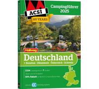 ACSI Campingführer Deutschland 2025: Inkl. Benelux-Dänemark-Österreich-Schweiz und ACSI CampingCard Ermässigungskarte