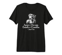 Act and God Will Act Juana de Arco - Cita inspiradora Francesa Camiseta Premium