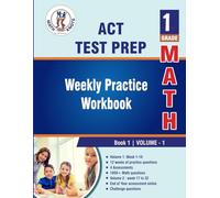 ACT Aspire Test Prep : 1st Grade Math , Weekly Practice WorkBook Volume 1 (ACT Aspire Test Preparation by Math-Knots)
