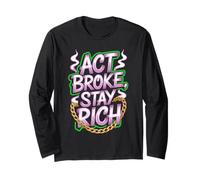 Act Broke Stay Rich Minimalismo Decir Frugalismo Éxito Manga Larga
