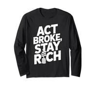 Act Broke Stay Rich Minimalismo Decir Frugalismo Éxito Manga Larga