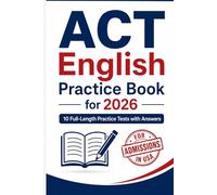 ACT English Practice Book for 2026: 10 Full-Length Practice Tests with Answers