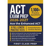 ACT EXAM PREP 2026-2027: Ace the Enhanced ACT with 6 Full-Length Practice Tests, 1,100+ Practice Questions, Comprehensive Up-to-Date Content Review, and Step-by-Step Guidance