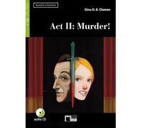 ACT II : MURDER ! READING AND TRAINING STEP TWO B1.1: Act II: Murder! + audio CD + App + DeA LINK (Reading & Training) - 9788853016331 (BLACK CAT. READING AND TRAINING)