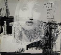Act - Laughter, Tears and Rage