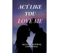 Act Like You Love Me