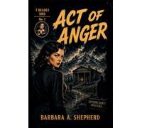 Act of Anger: 1 (7 Deadly Sins)