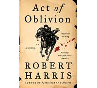 Act of Oblivion: A Novel