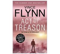 Act of Treason by Flynn, Vince (2012) Paperback
