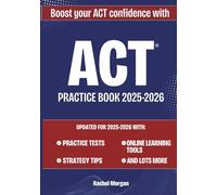 ACT practice book 2025_2026: Boost Your ACT Confidence: Updated for 2025-2026 with Practice Tests, Strategy Tips & Online Learning Tools