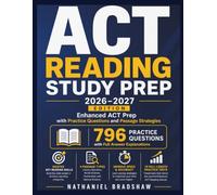 ACT READING STUDY PREP 2026-2027: Enhanced ACT Prep with Practice Questions and Passage Strategies