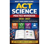 ACT Science Prep 2026-2027:: Practice Workbook with 4-Week Study Plan, Test Strategies.