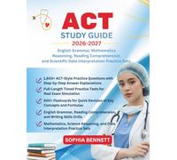 ACT TEST PREP 2026-2027: English Grammar Mathematics Reasoning Reading Comprehension and Scientific Data Interpretation Practice Sets