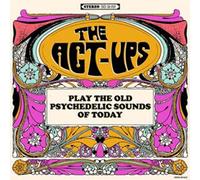 Act-Ups,the - Play the Old Psychedelic Souns of.. [Vinilo]