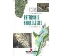 Actas De Las Terceras Jornadas De Patrimonio Arqueologico En La C Omun