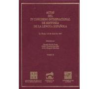 Actas Del Iv Congreso Internacional De Historia De La Lengua Espa Ñola