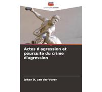 Actes d'agression et poursuite du crime d'agression