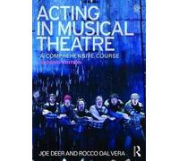 ACTING IN MUSICAL THEATRE: A COMPREHENSIVE COURSE, 2ND EDITION