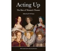 ACTING UP: The Rise of Women's Theater
