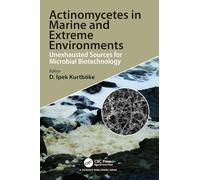Actinomycetes in Marine and Extreme Environments: Unexhausted Sources for Microbial Biotechnology