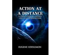 Action at a Distance: A Unification of Gravity and Electromagnetism