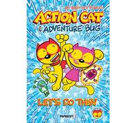 Action Cat & Adventure Bug: Let's Do This!: 1