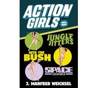 Action Girls: Triple Threat (collectible nude variant cover)