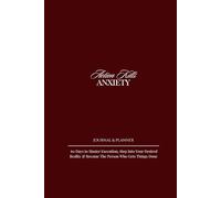 Action Kills Anxiety: A 60-Day Journal & Planner for Overthinkers and Creative Procrastinators to Master Execution: Build Confidence Through Action & ... the Identity of Someone Who Gets Things Done