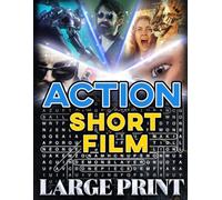 Action Short Film Word Search (Large Print): 100 high-octane puzzles - 2,000 hidden words • answer key provided (U.S. Short Film Word Search Series)