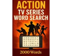 Action TV Series Word Search Puzzle Book: 100 Word Finds, 2,000 Hidden Words & Answers: Word Seek Challenge for Adults & Teens - Brain Training, ... Movies, TV, and Shorts Through Puzzles)