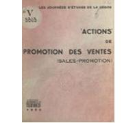 Actions De Promotion Des Ventes (sales Promotion) (ebook)