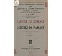 Actions De Surface Et Couches De Passage (5). Traité De Chimie Physiqu