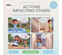 Actions Impacting Others | A Social Story for Kids | KinderSocialSkills: 8 Real-Life Stories to Help Children Ages 3-7 See How Their Actions Affect Others - and Make Things Right