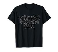 Actions Speak Louder - Motivational Graffiti Art Camiseta