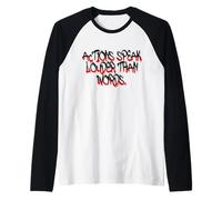 Actions Speak Louder - Motivational Graffiti Art Camiseta Manga Raglan
