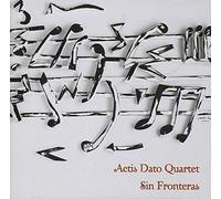 Actis Dato Quartet - Sin Fronteras