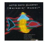 Actis Dato Quartet - Swingin' Hanoi