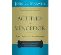 Actitud De Vencedor: La Clave Del Exito Personal