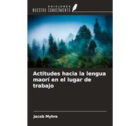 Actitudes hacia la lengua maorí en el lugar de trabajo