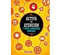 Activa tu Atención y Otras Capacidades Mentales (Entrena tu mente)