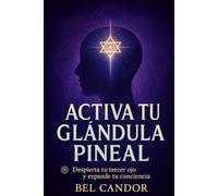 ACTIVA TU GLÁNDULA PINEAL: Despierta tu TERCER OJO y Expande tu Conciencia (Glándula Pineal y Supraconciencia ACTIVADA)