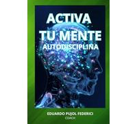 Activa Tu Mente: Autodisciplina